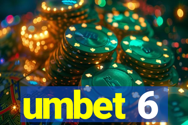 umbet 6